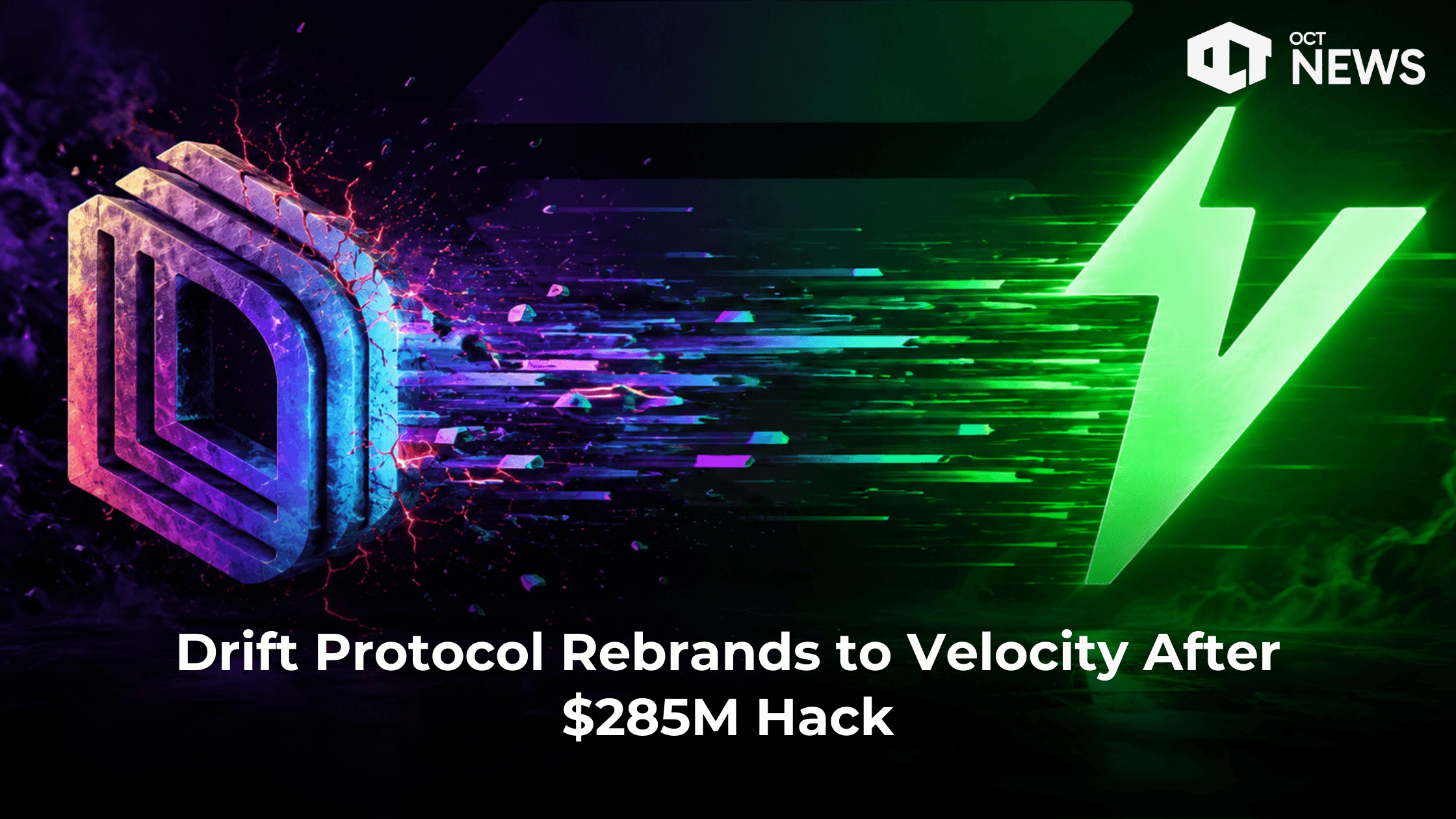 Drift Protocol Rebrands to Velocity After $285M Hack image