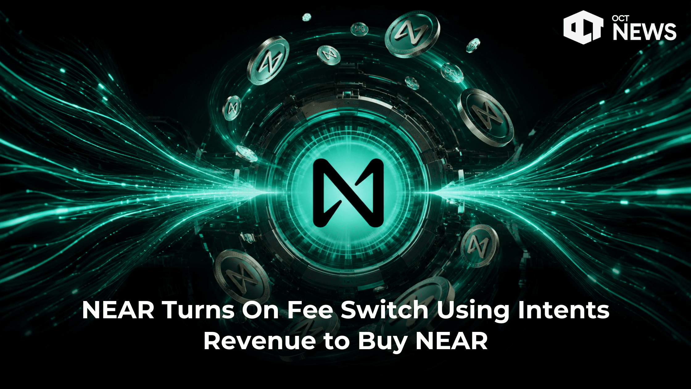 NEAR Turns On Fee Switch Using Intents Revenue to Buy NEAR