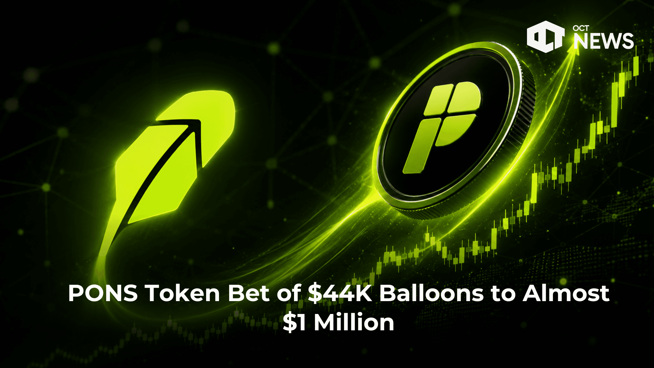 PONS Token Bet of $44K Balloons to Almost $1 Million