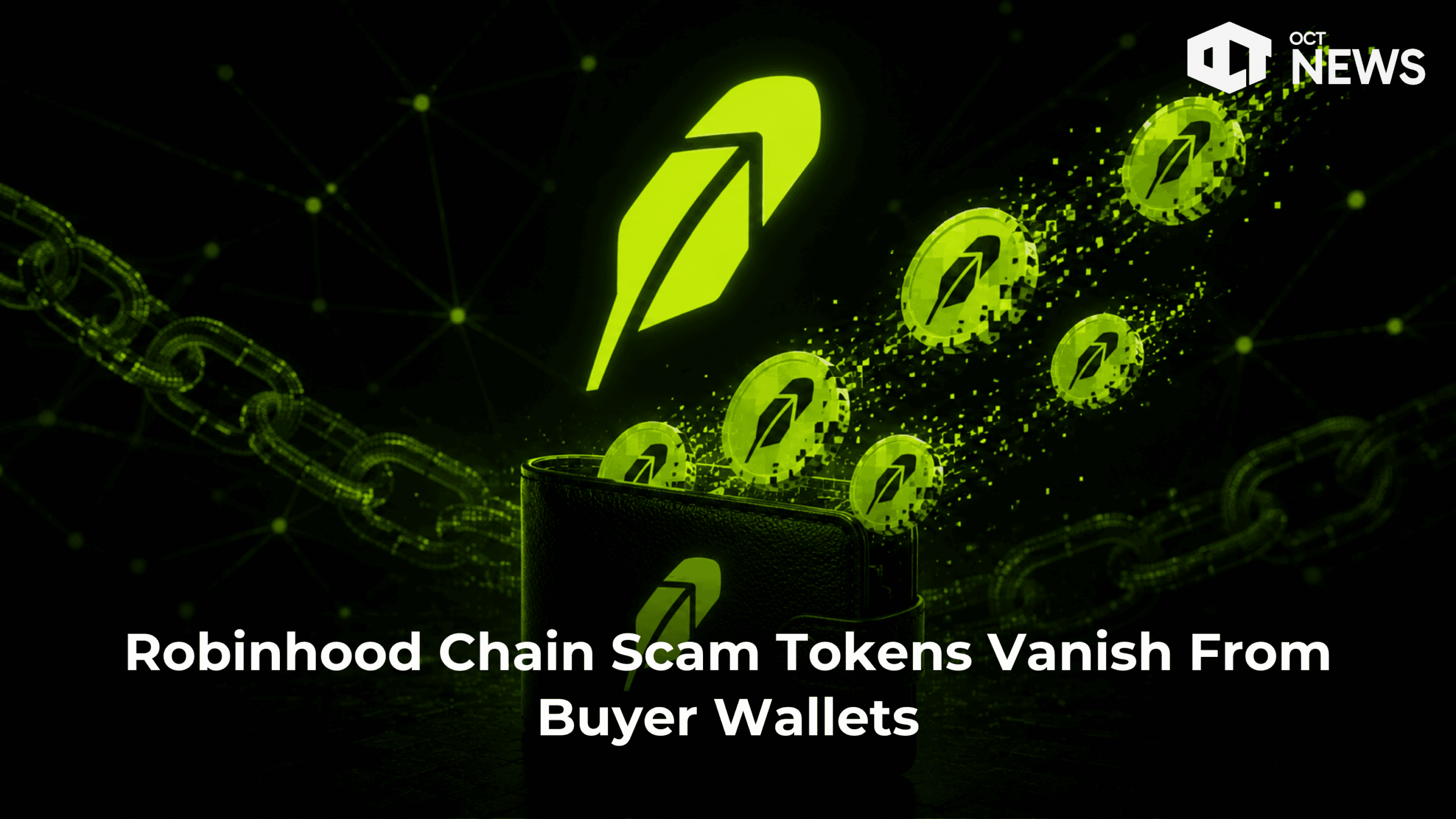 Robinhood Chain Scam Tokens Vanish From Buyer Wallets