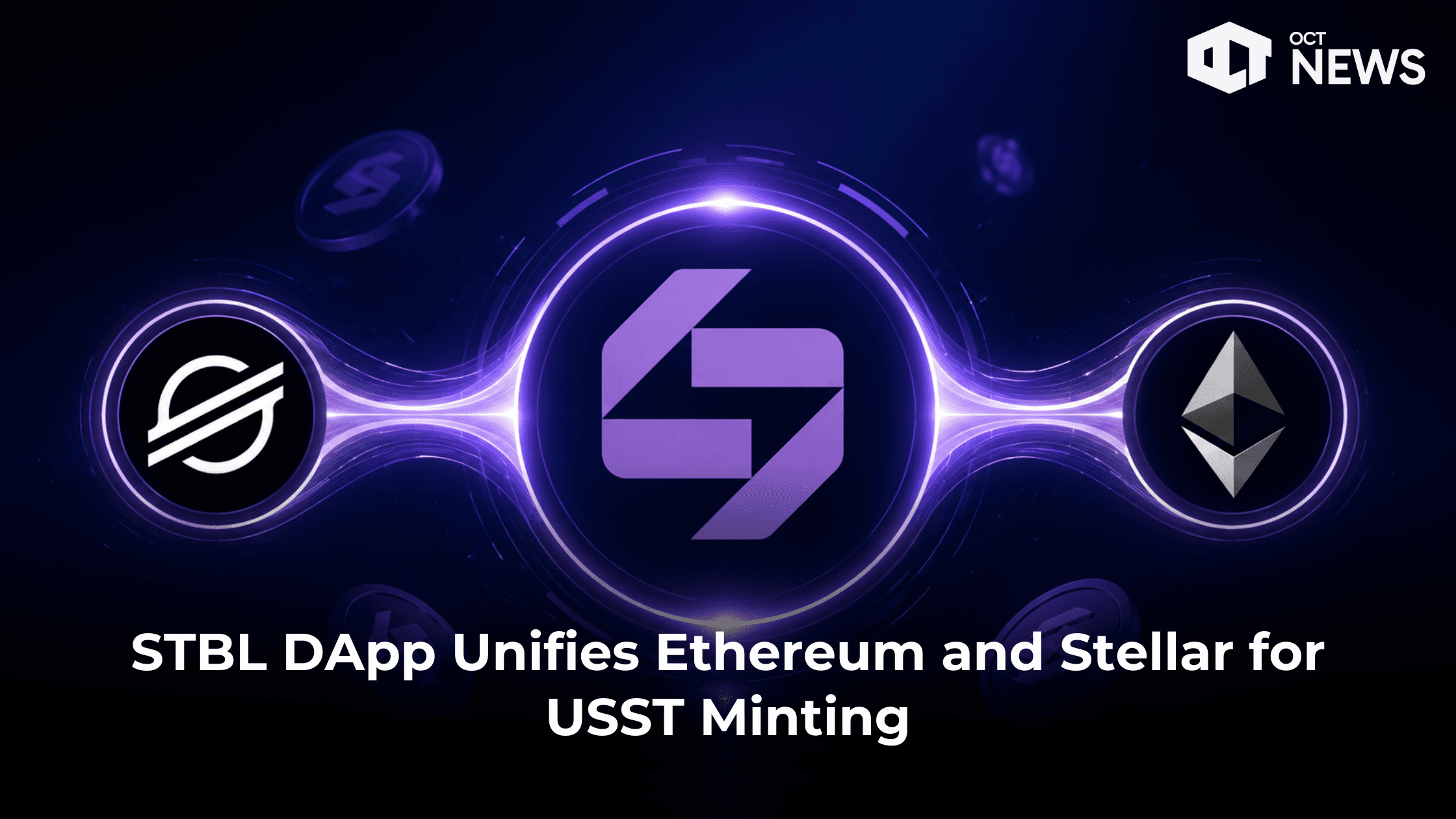 STBL DApp Unifies Ethereum and Stellar for USST Minting
