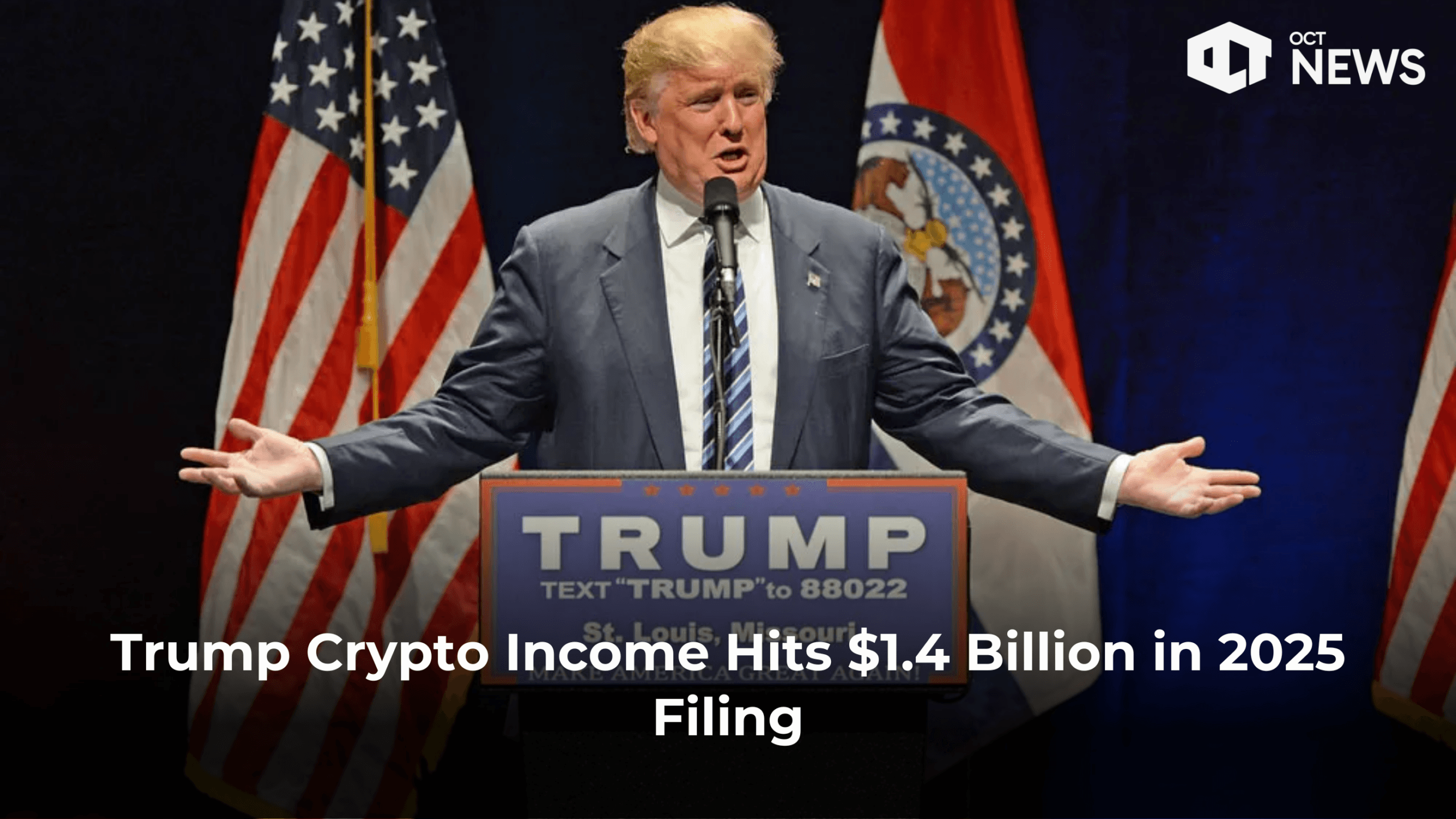 Trump Crypto Income Hits $1.4 Billion in 2025 Filing