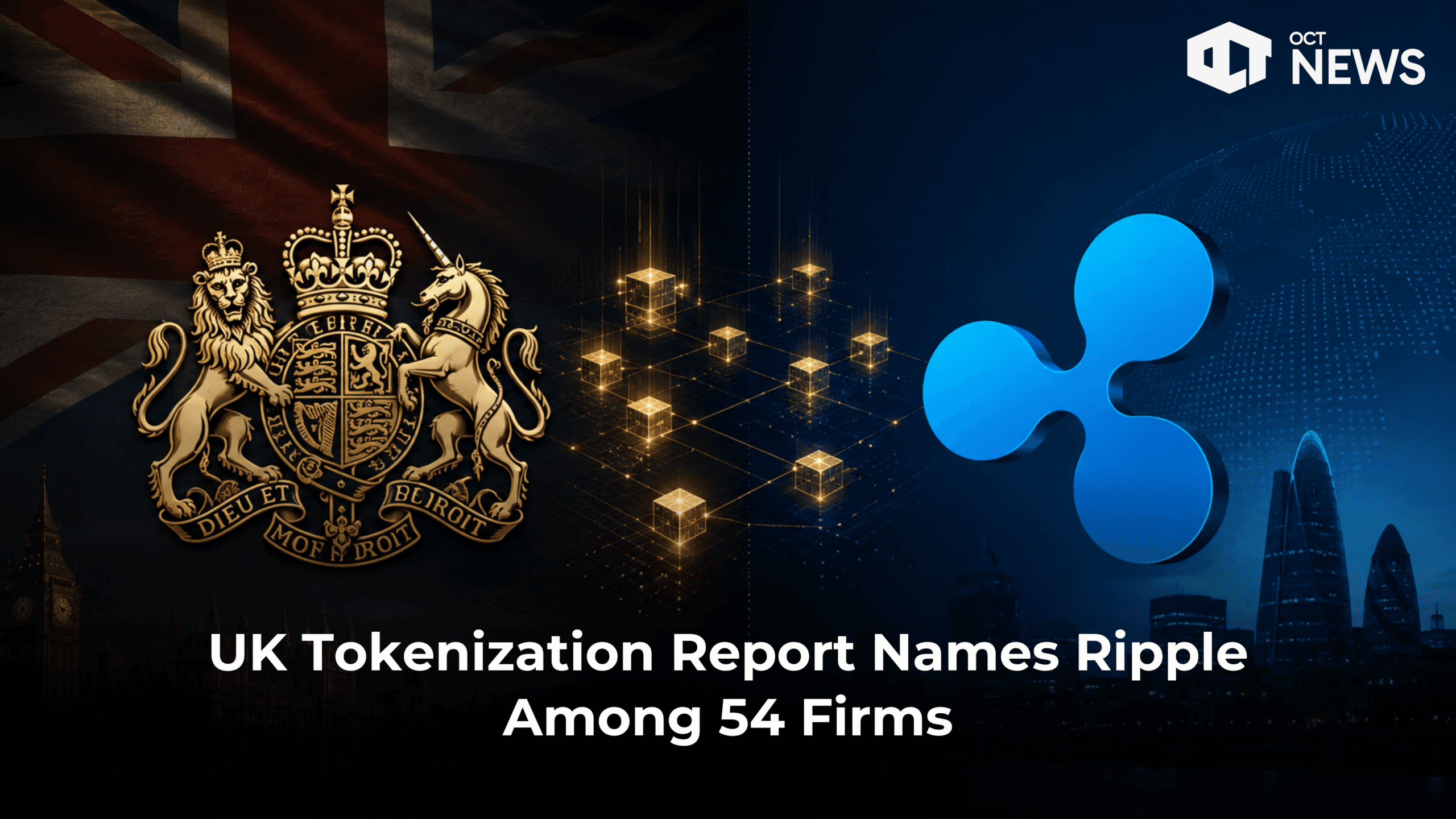 UK Tokenization Report Names Ripple Among 54 Firms