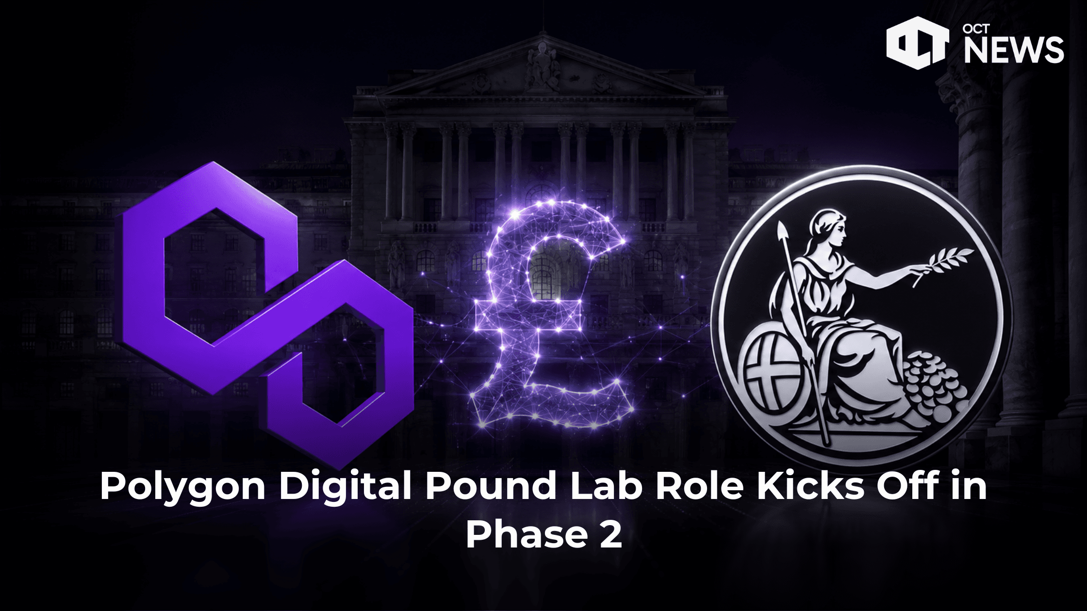 Polygon Digital Pound Lab Role Kicks Off in Phase 2