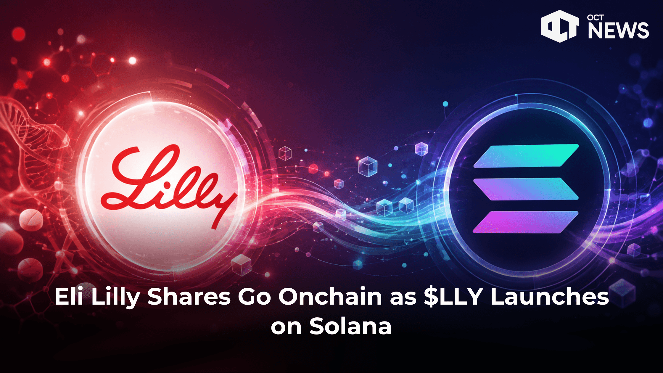 Eli Lilly Shares Go Onchain as $LLY Launches on Solana