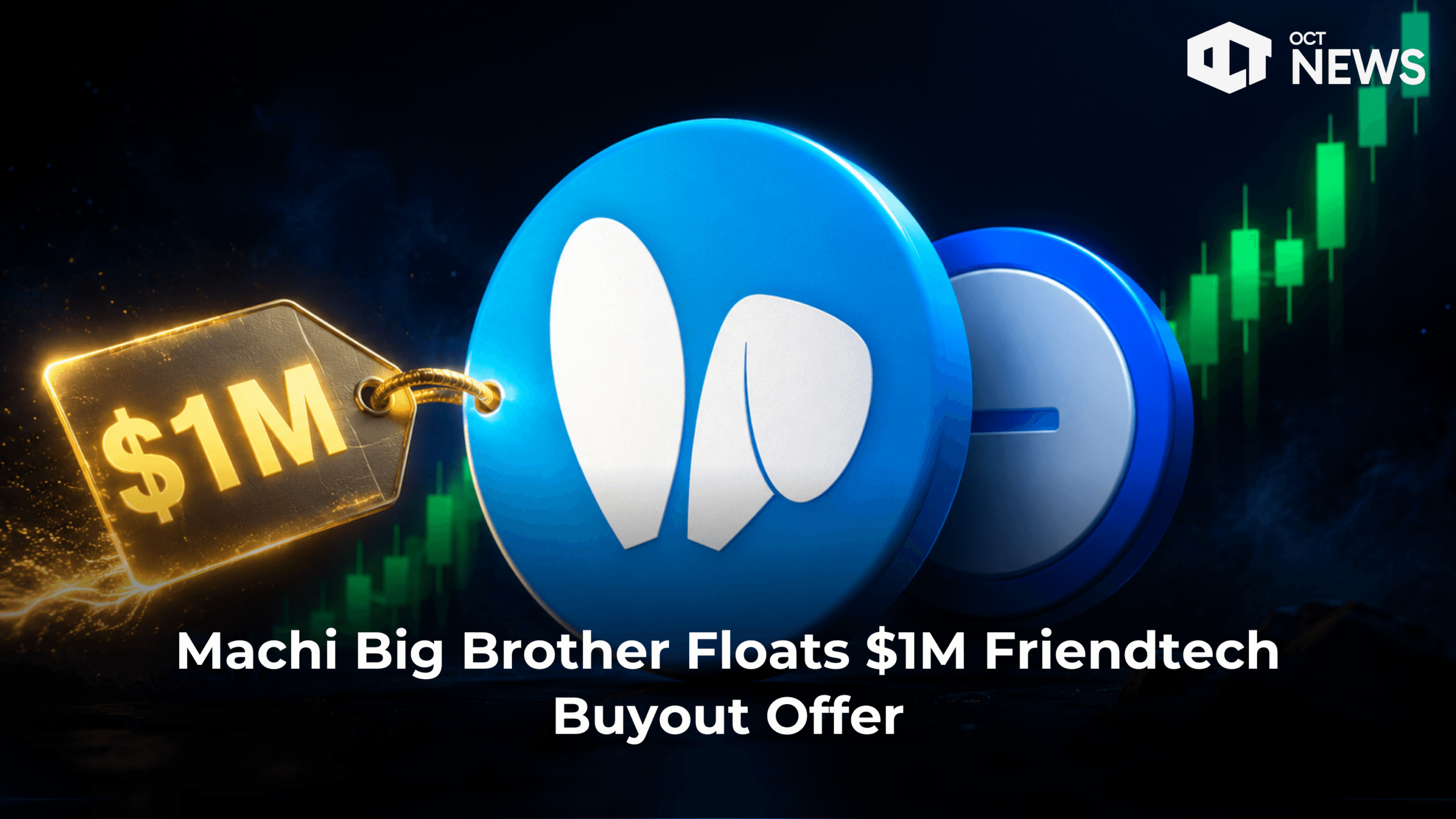 Machi Big Brother Floats $1M Friendtech Buyout Offer