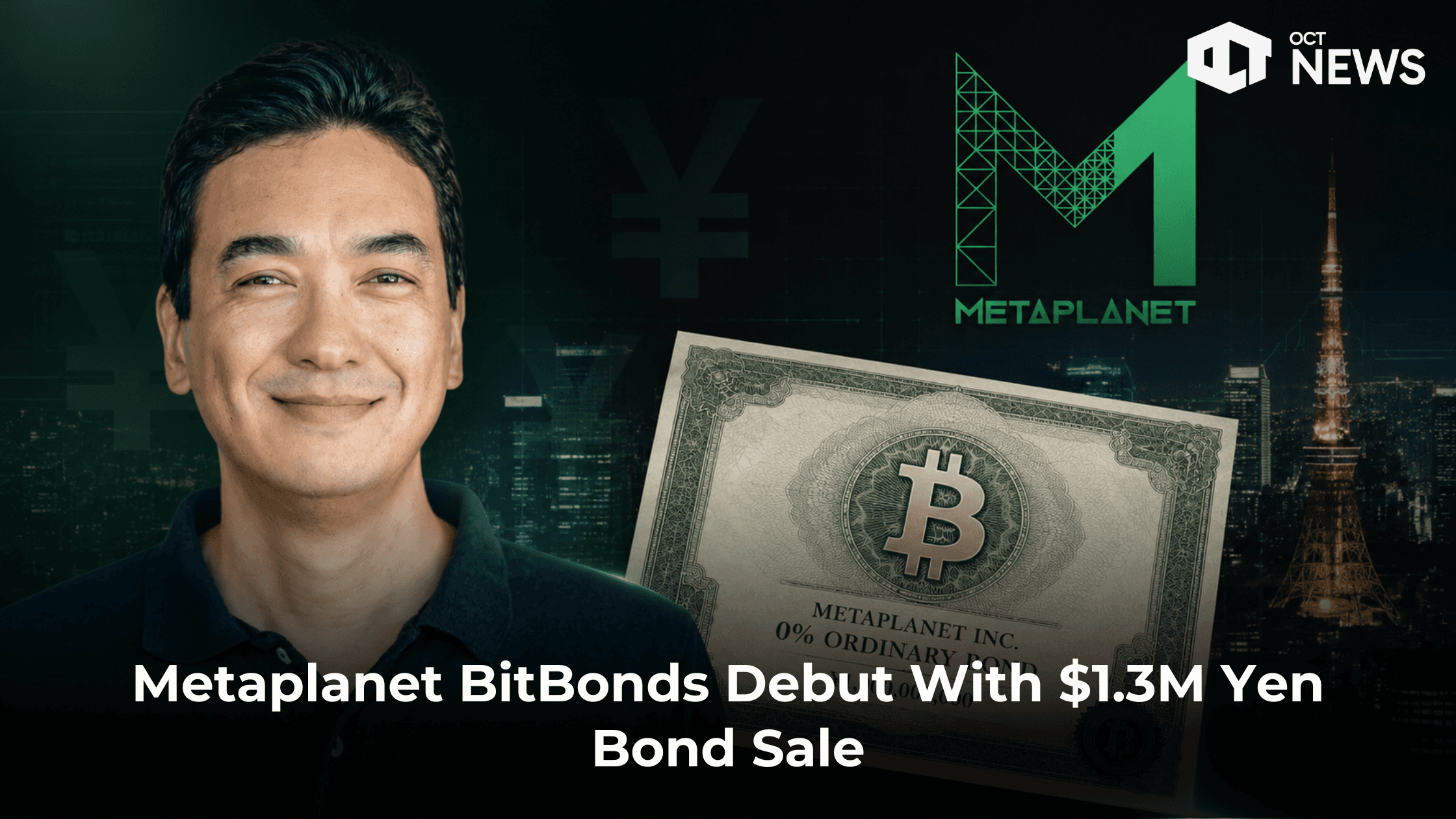 Metaplanet BitBonds Debut With $1.3M Yen Bond Sale