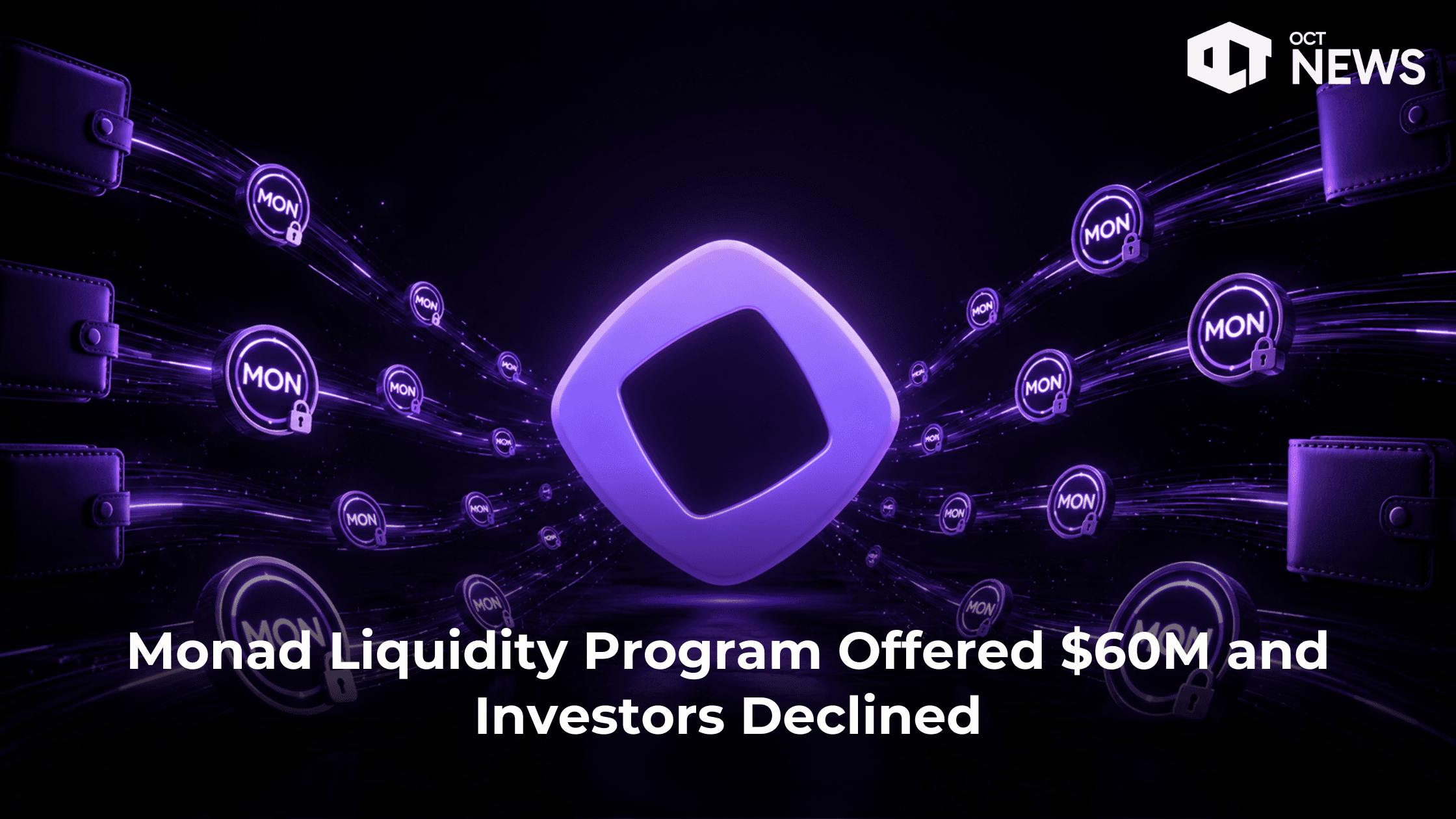 Monad Liquidity Program Offered $60M and Investors Declined