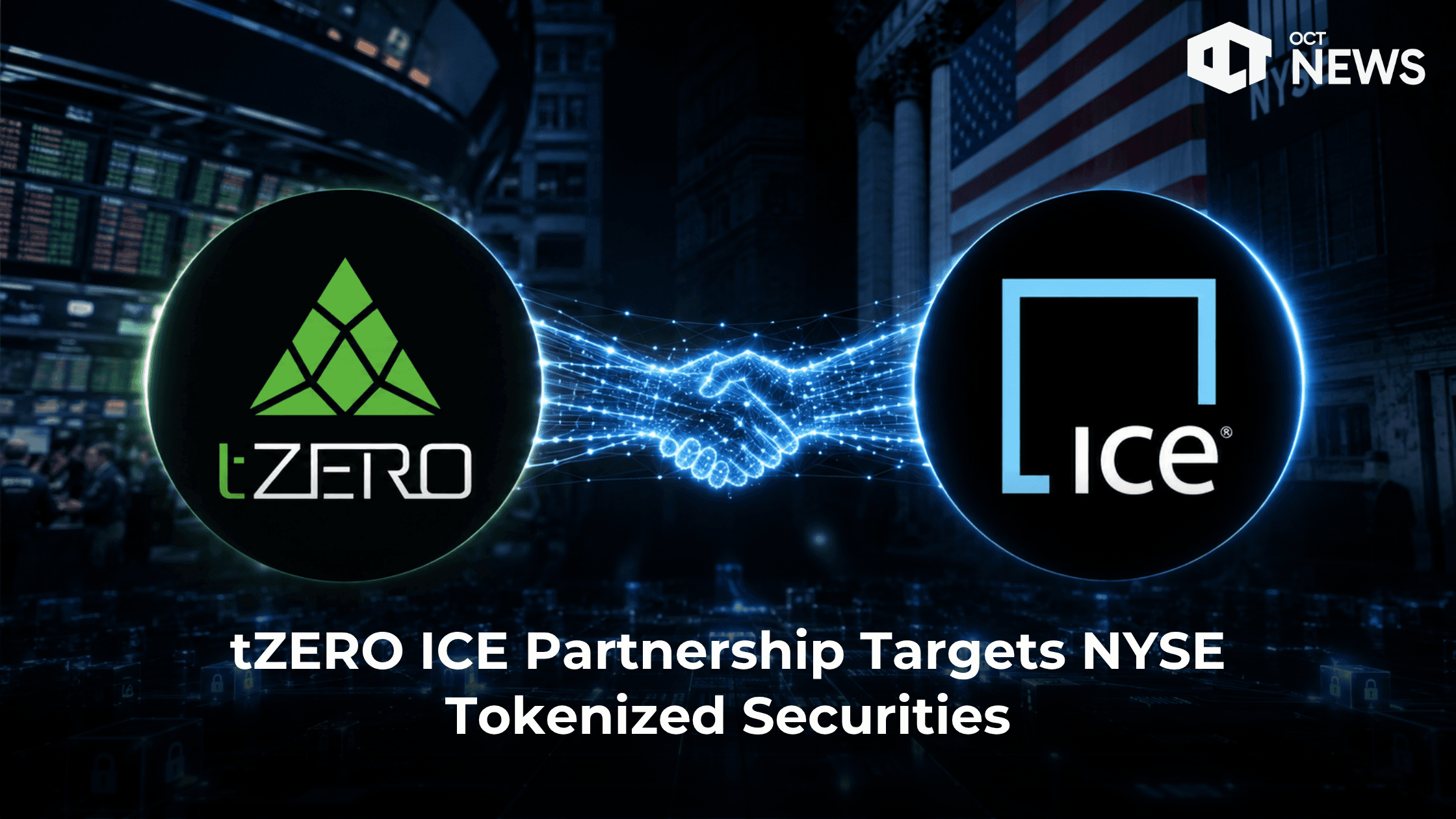 tZERO ICE Partnership Targets NYSE Tokenized Securities