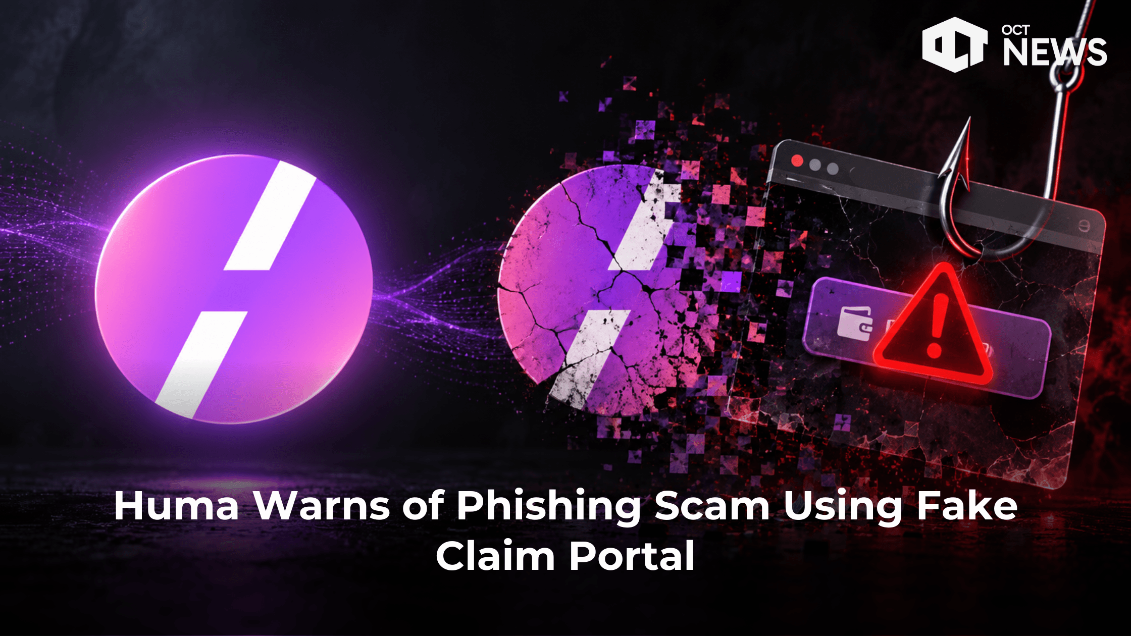 Huma Warns of Phishing Scam Using Fake Claim Portal