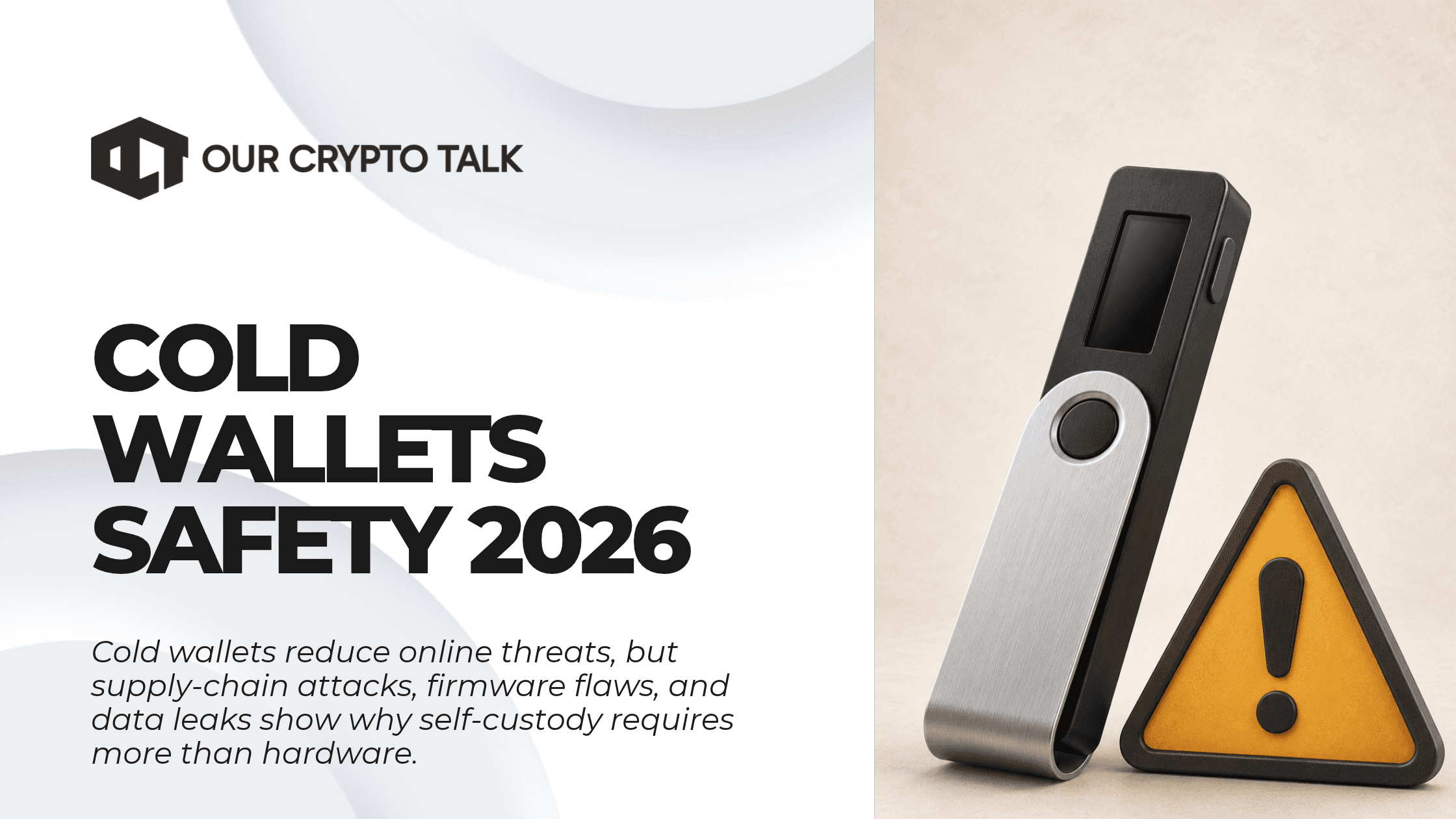 Cold Wallet Safety 2026: Are Hardware Wallets Still Safe?