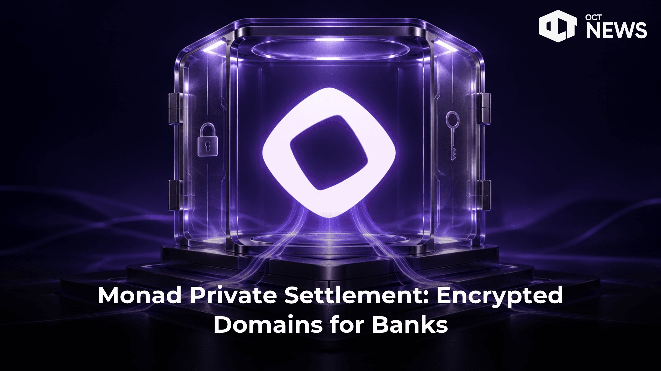Monad Unveils Private Settlement as On-Chain Rails for Banks