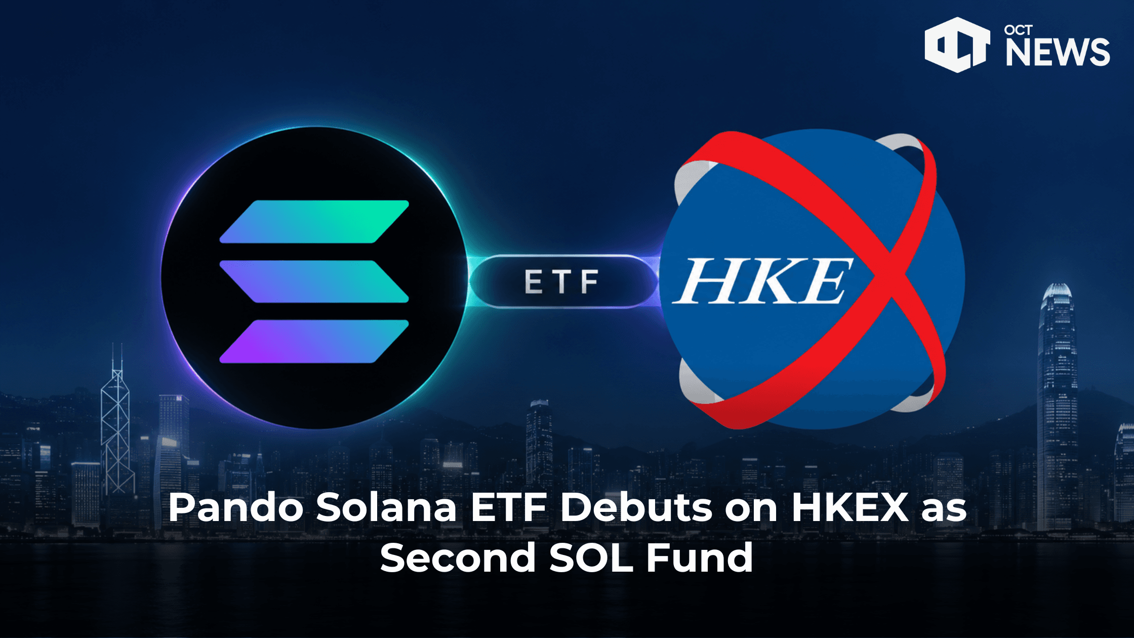 Pando Solana ETF Debuts on HKEX as Second SOL Fund
