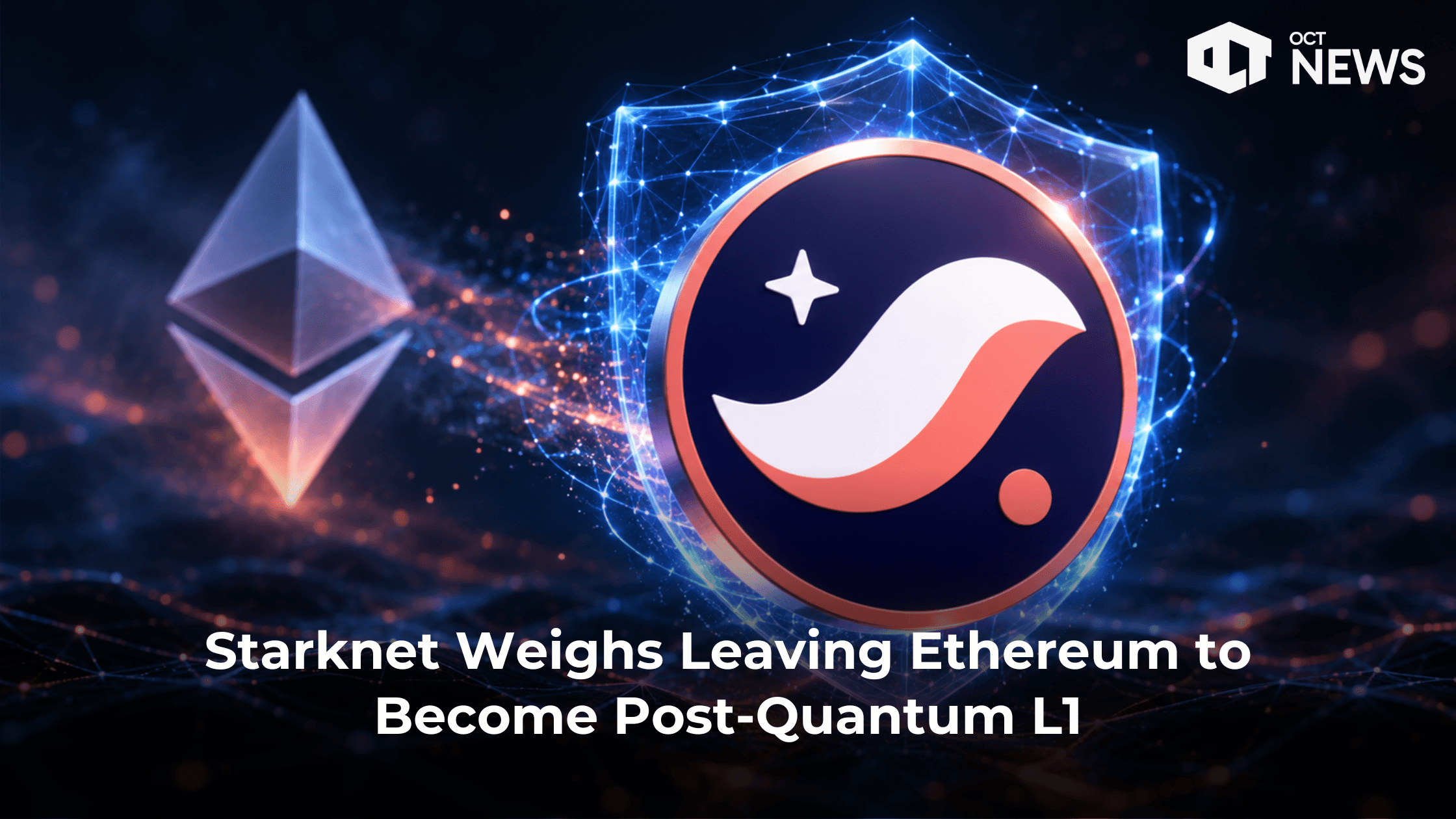 Starknet Weighs Leaving Ethereum to Become Post-Quantum L1