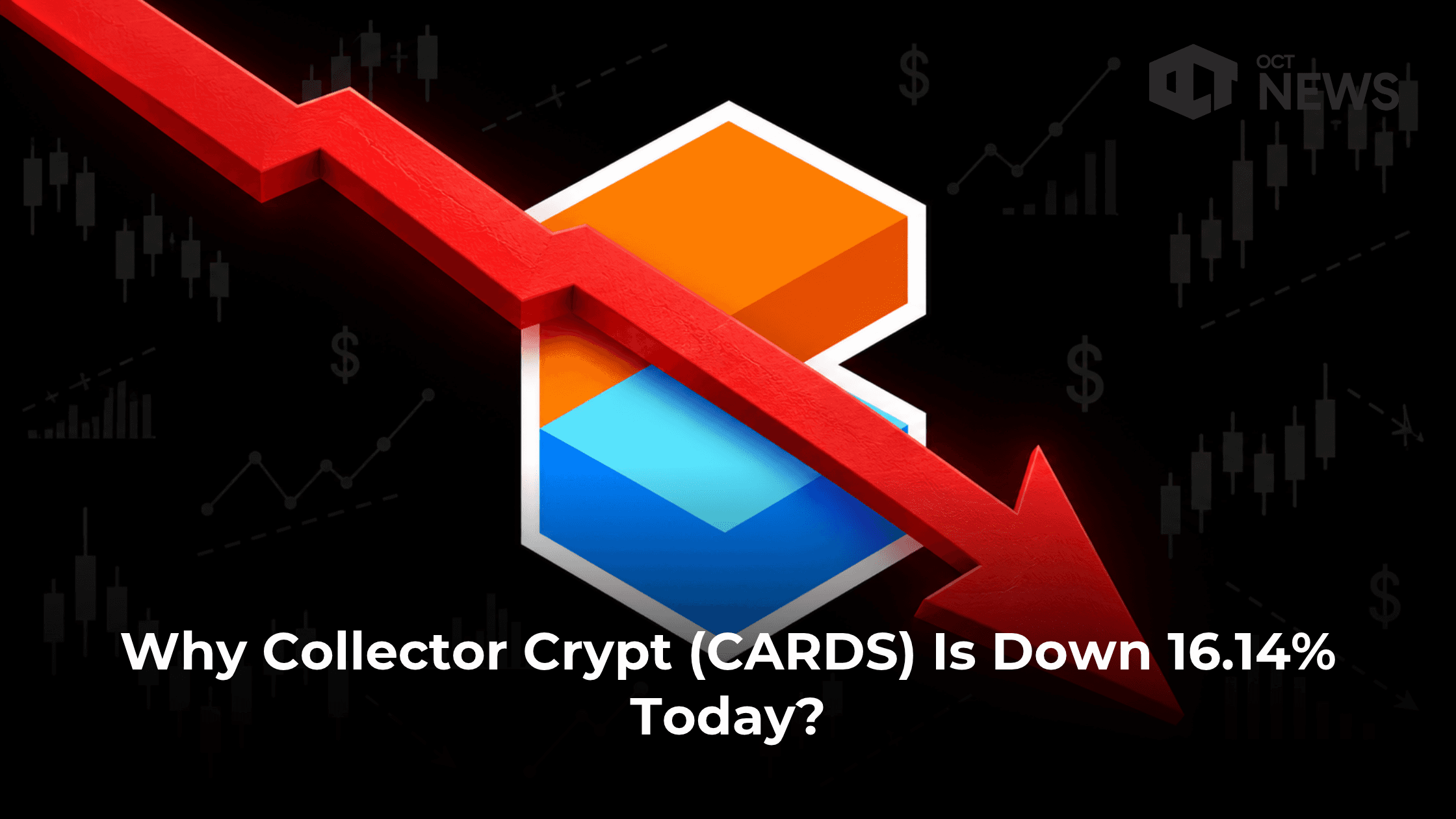 Why Collector Crypt (CARDS) Is Down 16.14% Today?