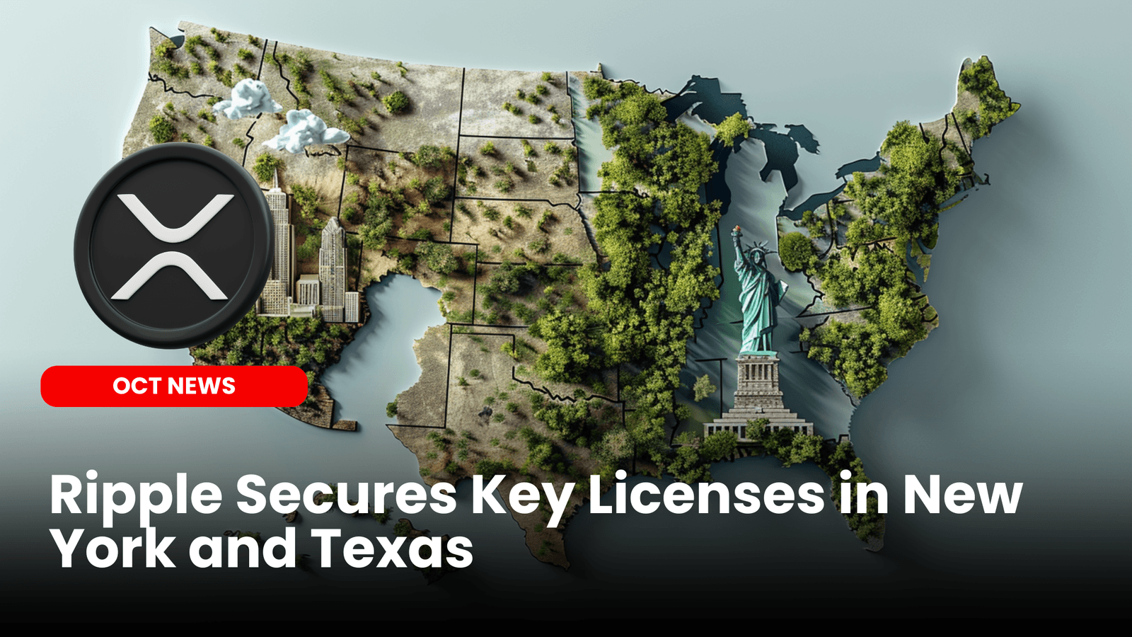 Ripple Secures Key Licenses in New York and Texas