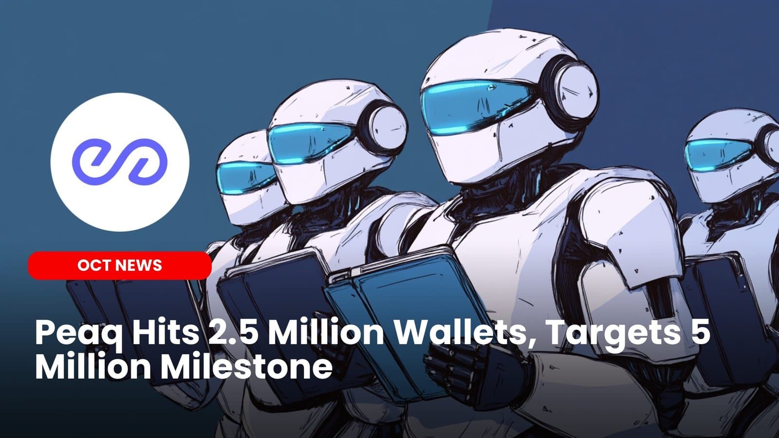 Peaq Hits 2.5 Million Wallets, Targets 5 Million Milestone