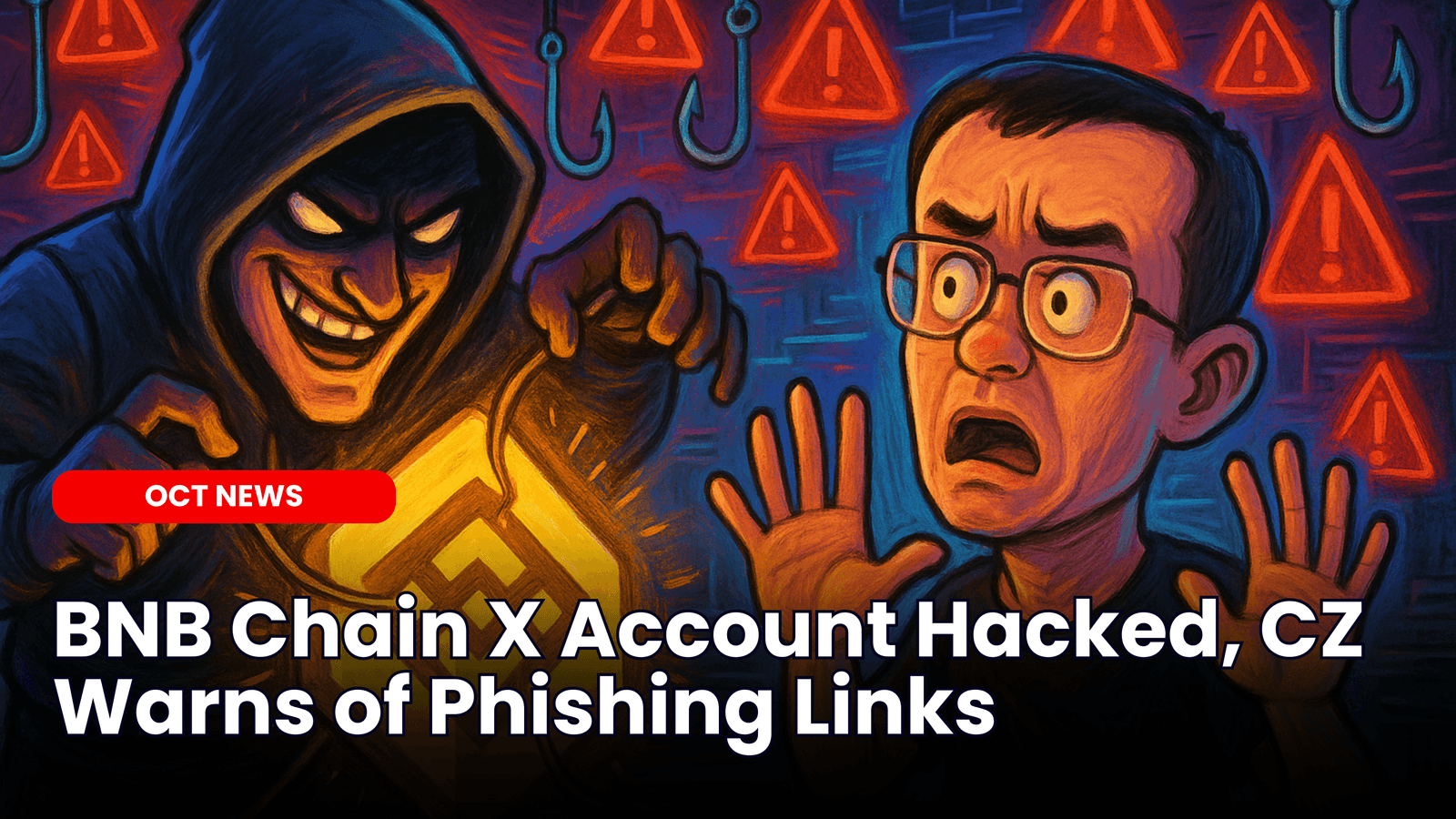 BNB Chain X Account Hacked, CZ Warns of Phishing Links