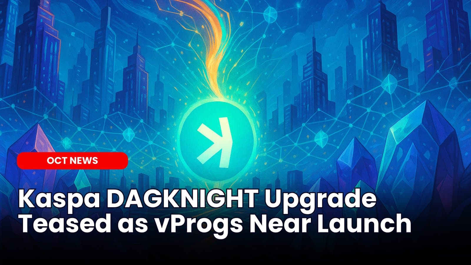 Kaspa DAGKNIGHT Upgrade and vProgs: What’s Coming and When