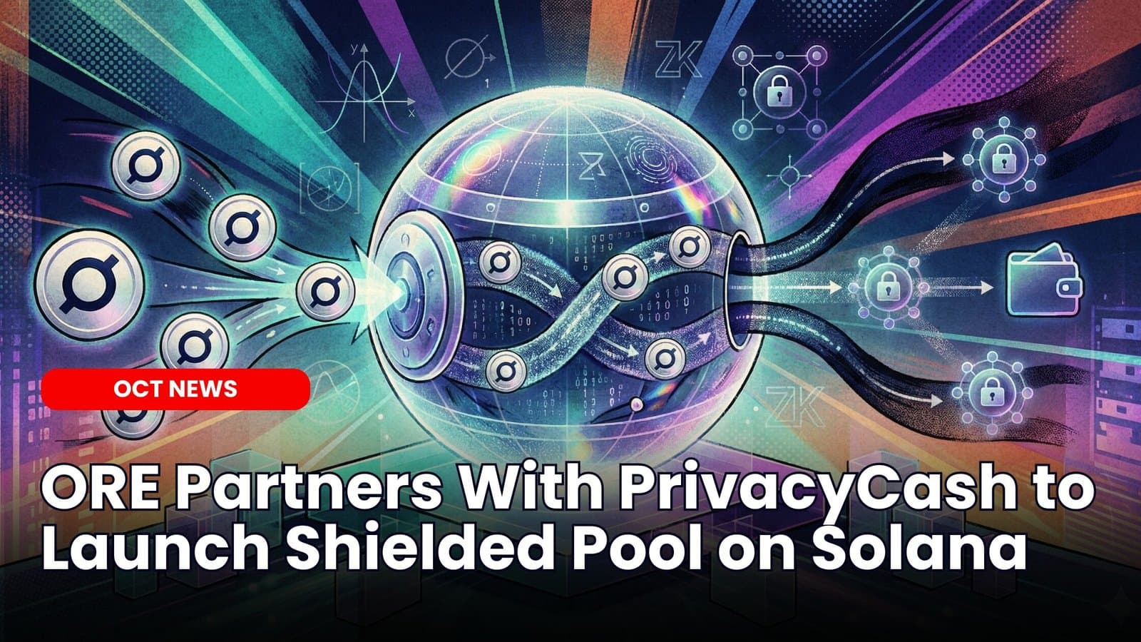 ORE Partners With PrivacyCash to Launch Shielded Pool on Solana