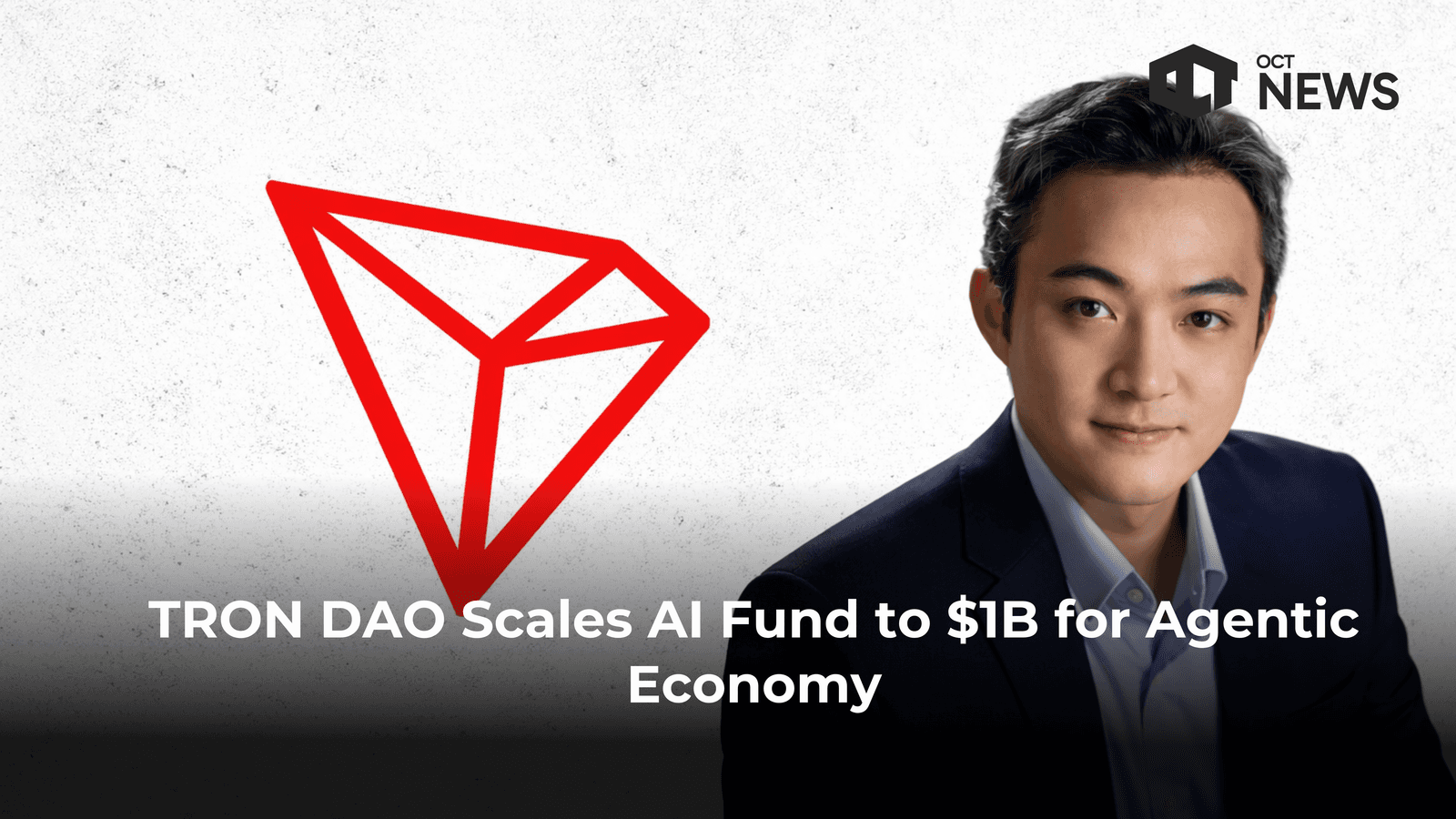 TRON DAO Scales AI Fund to $1B for Agentic Economy