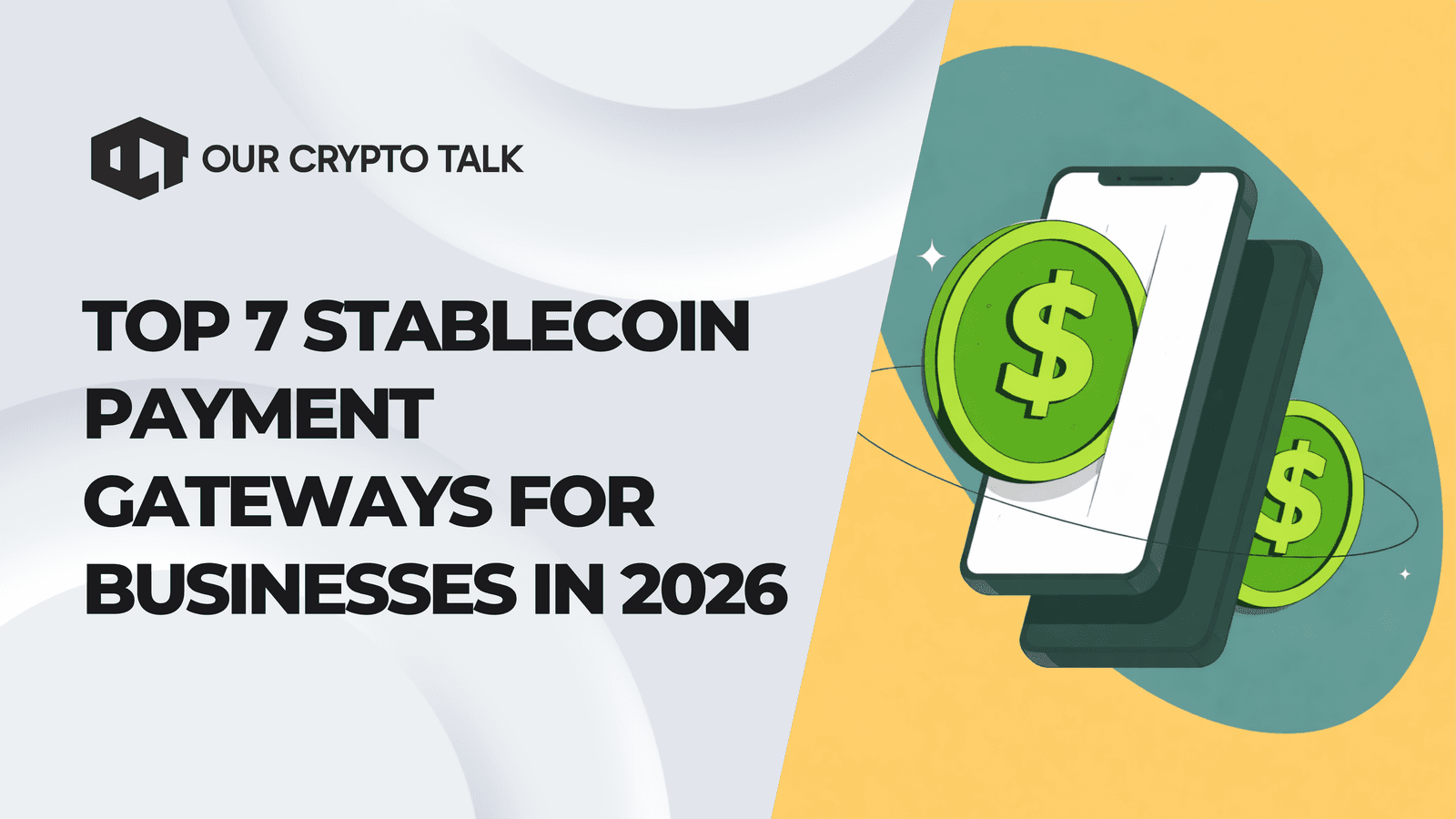 Top 7 Stablecoin Payment Gateways for Businesses in 2026