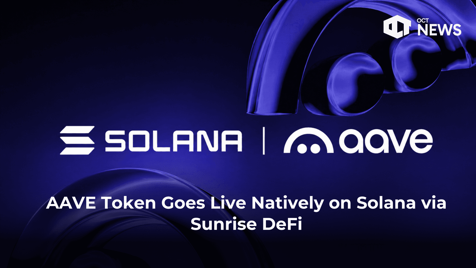 AAVE Token Goes Live Natively on Solana via Sunrise DeFi