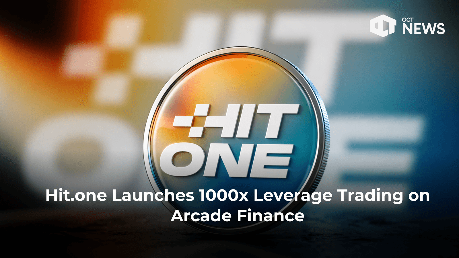 Hit.one Launches 1000x Leverage Trading on Arcade Finance