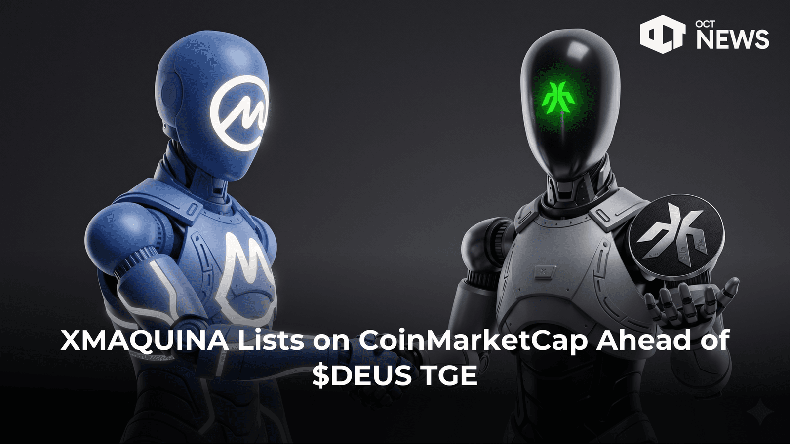 XMAQUINA Lists on CoinMarketCap Ahead of $DEUS TGE