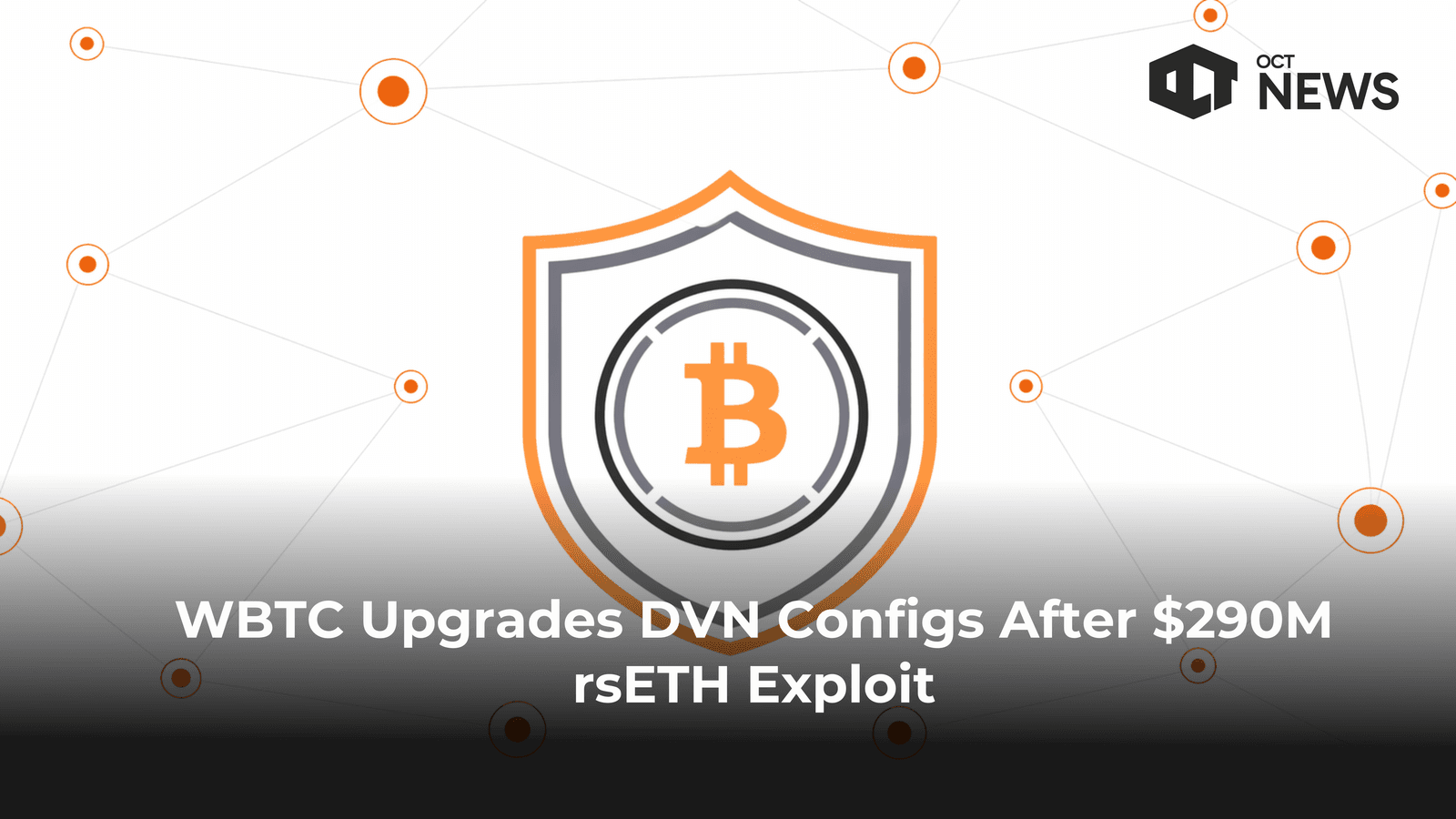WBTC Upgrades DVN Configs After $290M rsETH Exploit