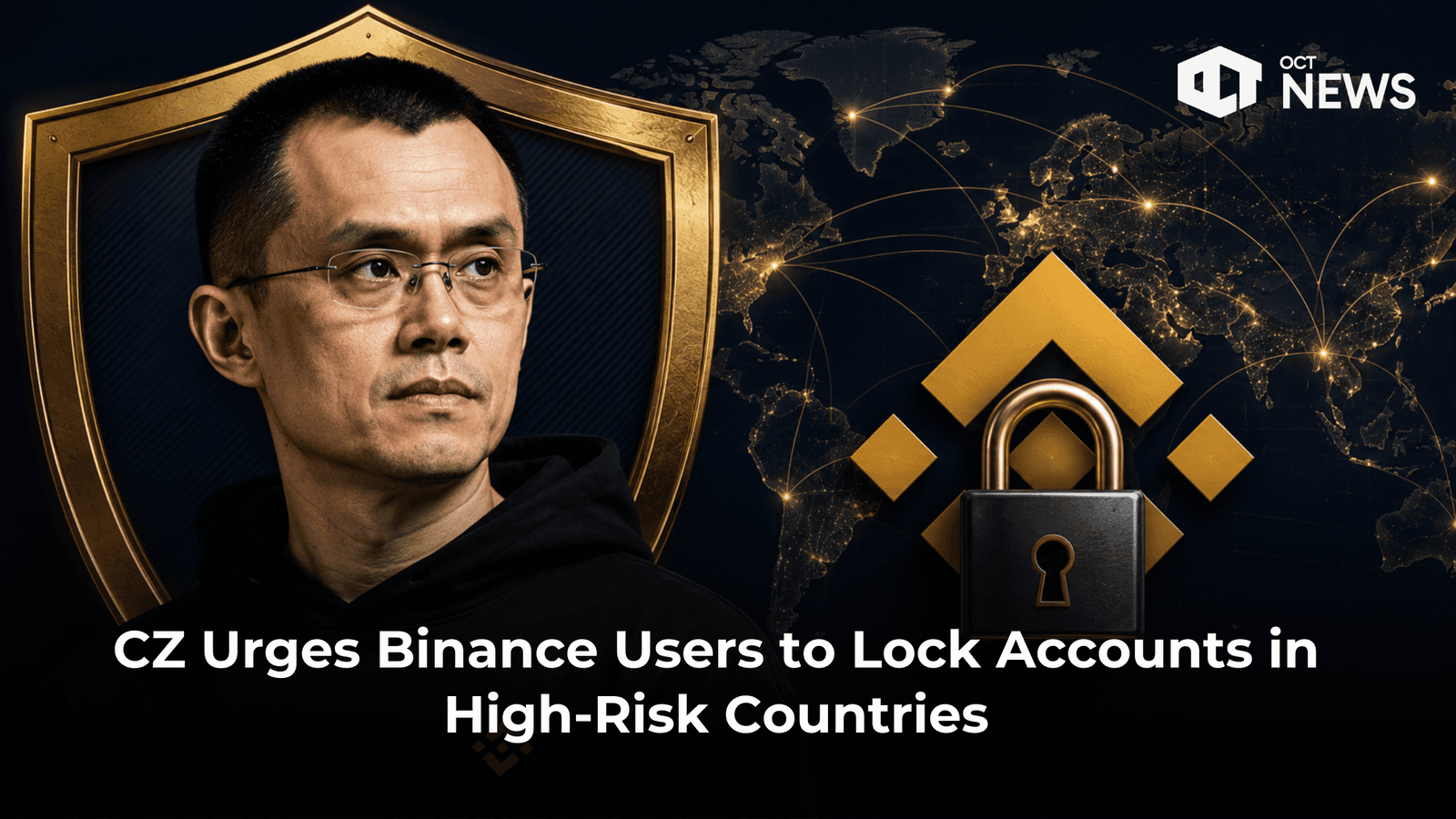 CZ Urges Binance Users to Lock Accounts in High-Risk Countries image