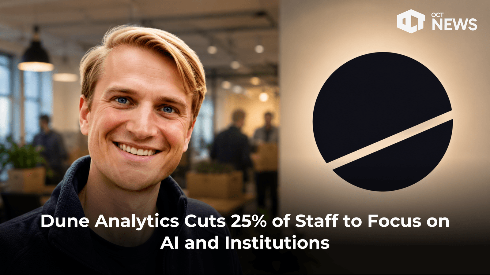 Dune Analytics Cuts 25% of Staff to Focus on AI and Institutions