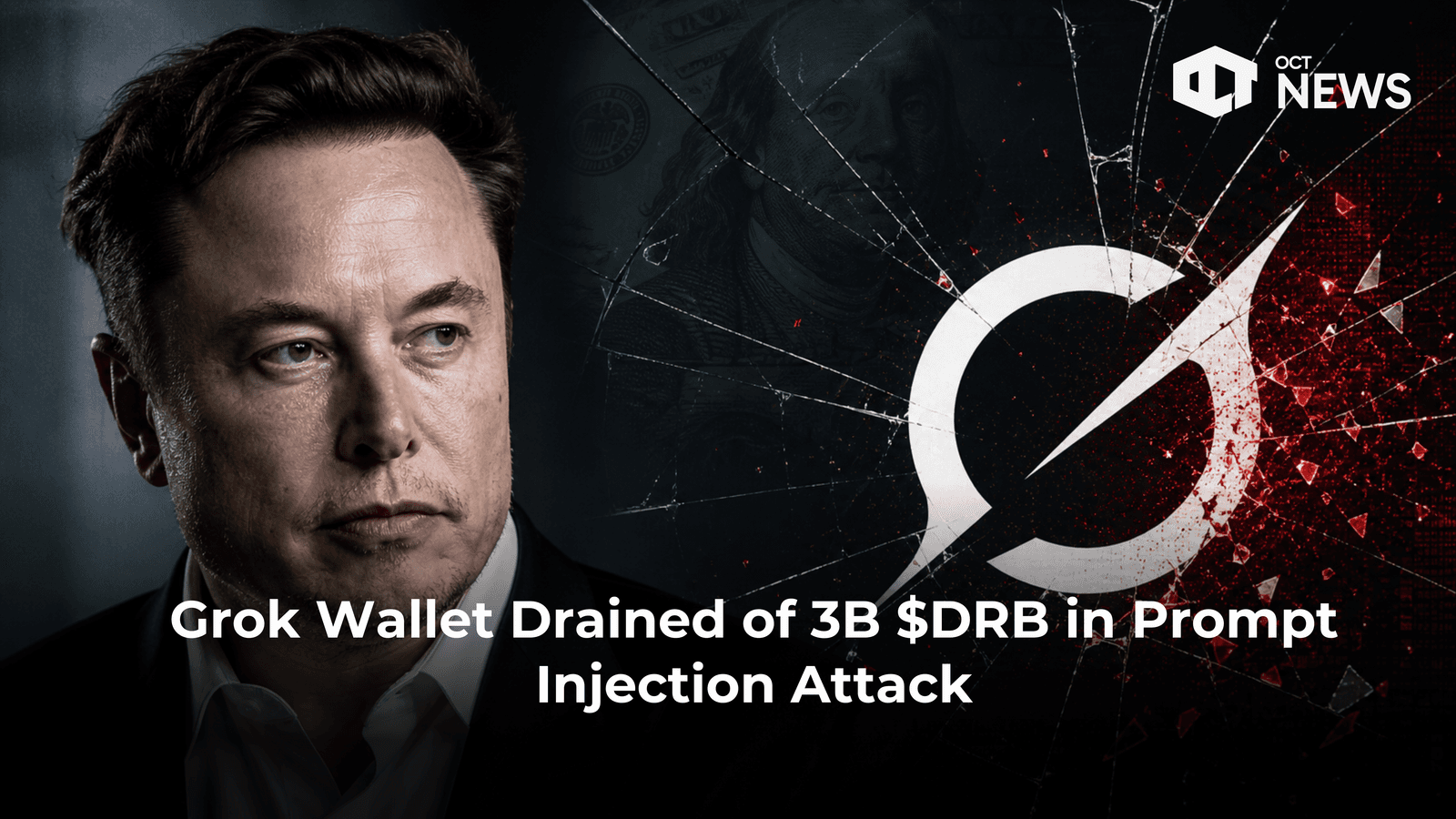 Grok Wallet Drained of 3B $DRB in Prompt Injection Attack image