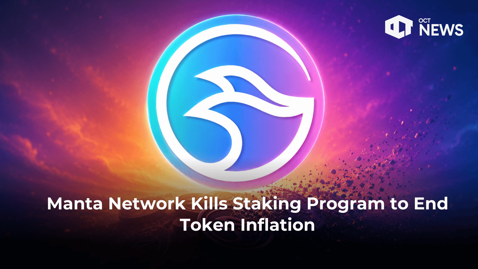 Manta Network Kills Staking Program to End Token Inflation