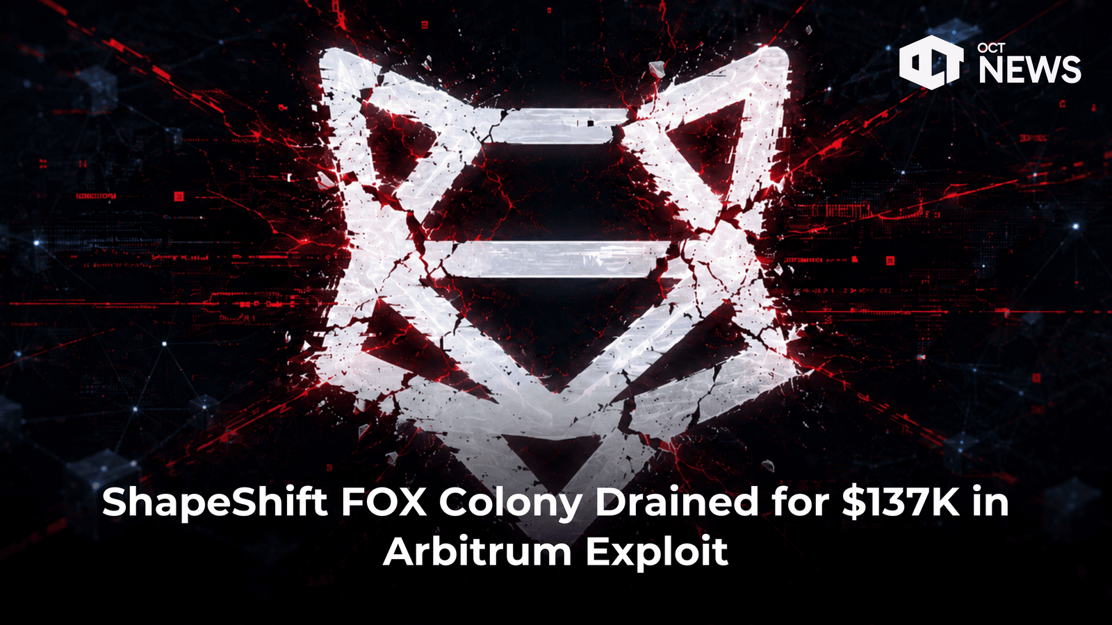 ShapeShift FOX Colony Drained for $137K in Arbitrum Exploit