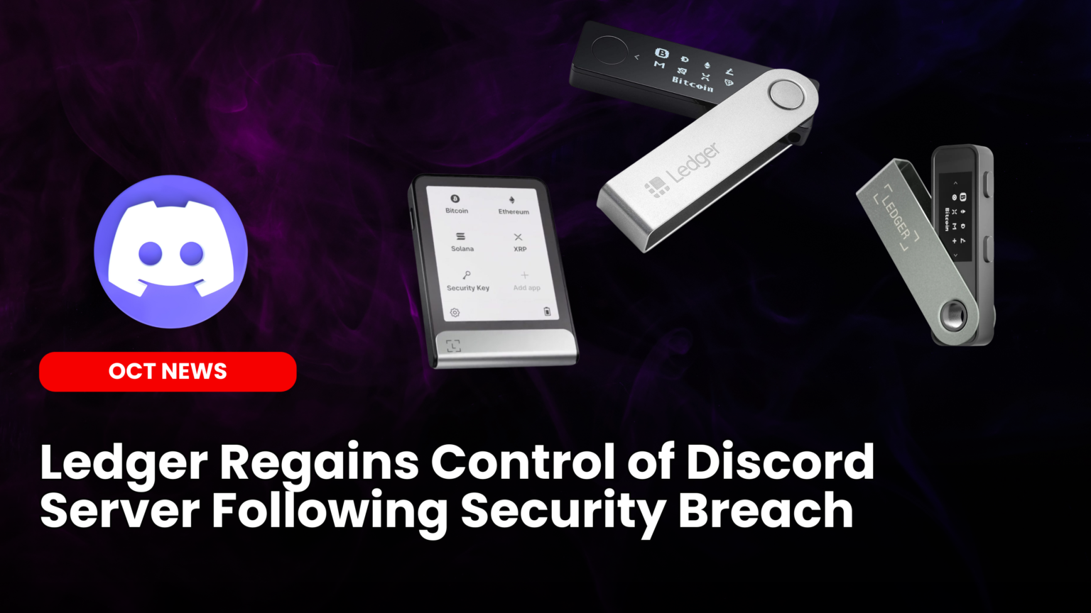 Our Crypto Talk | Ledger Regains Control of Discord Server Following  Security Breach