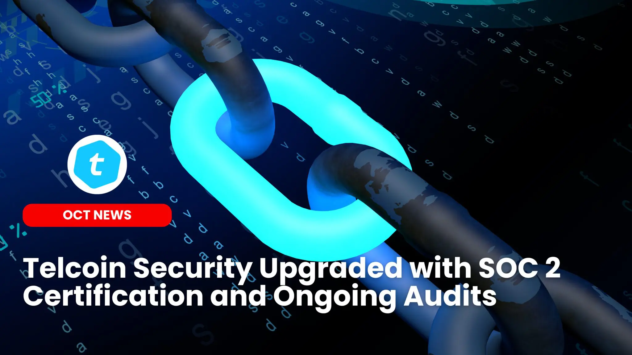 Our Crypto Talk | Telcoin Security Upgraded with SOC 2 Certification and  Ongoing Audits