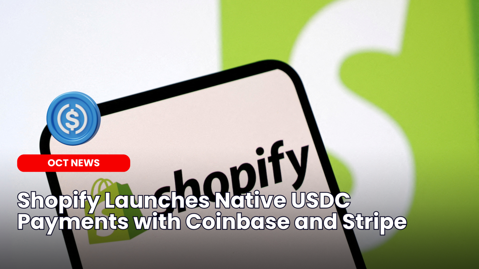 Shopify Launches Native USDC Payments with Coinbase and Stripe