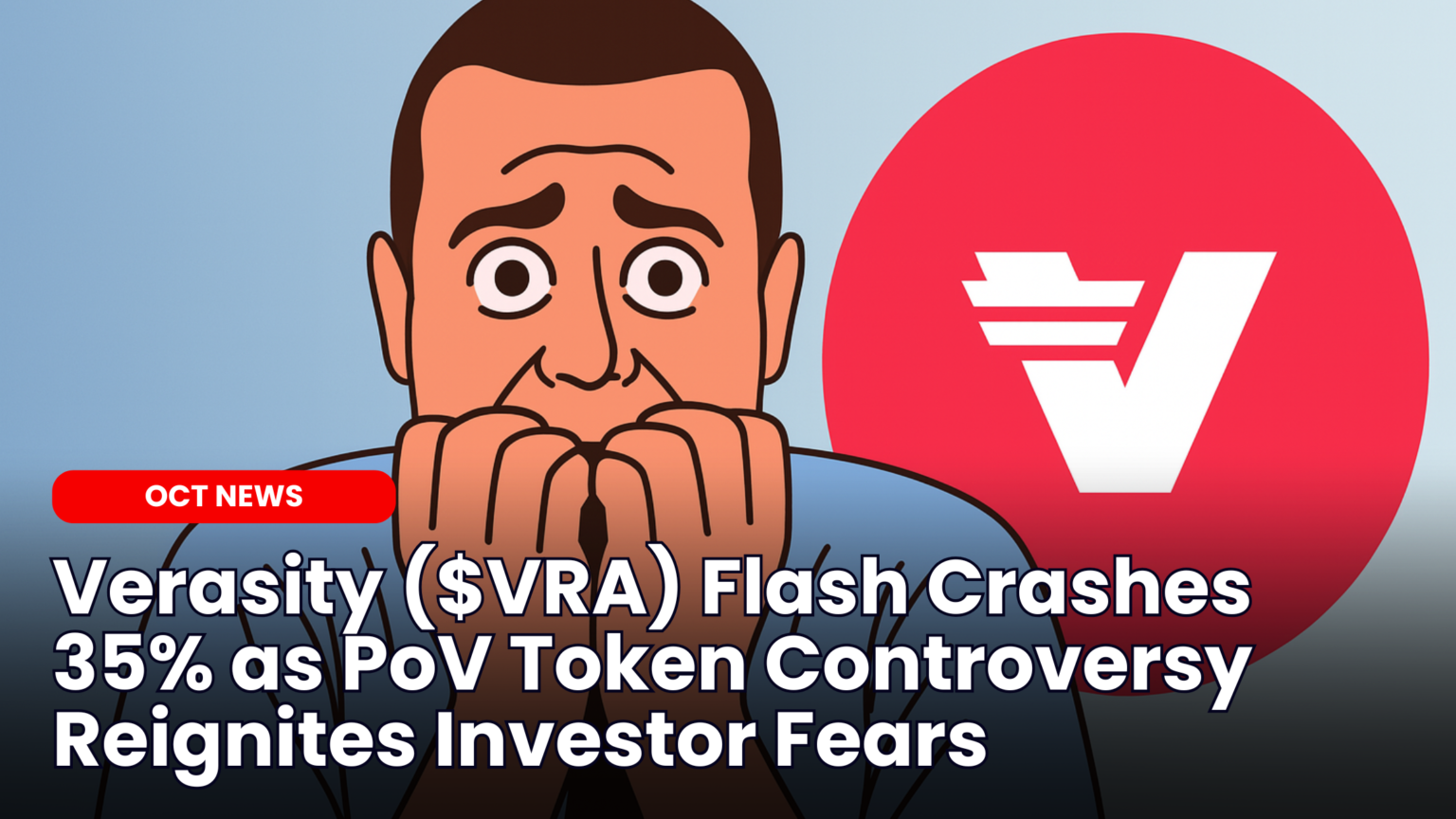 Verasity ($VRA) Flash Crashes 35% as PoV Token Controversy Reignites  Investor Fears