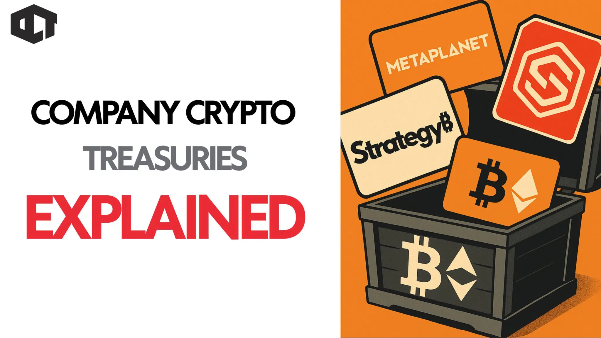 Our Crypto Talk | Company Crypto Treasuries: Explained