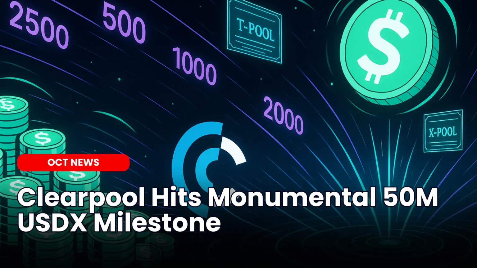 Our Crypto Talk | Clearpool Hits Monumental 50M USDX Milestone