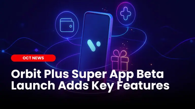 Orbit Plus Super App
