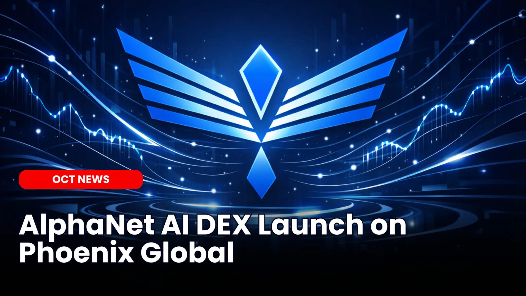 Our Crypto Talk | AlphaNet AI DEX Launch on Phoenix Global