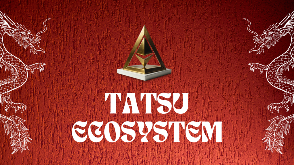 TATSU ecosystem our crypto talk