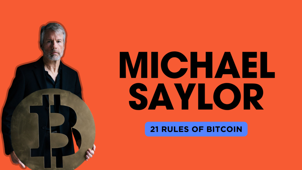 Michael Saylor Rules of Bitcoin