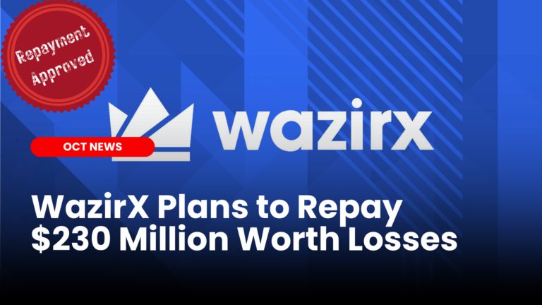 WazirX Plans to Repay $230 Million Worth Losses