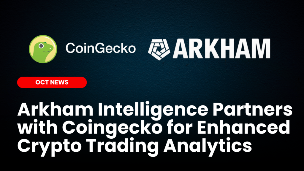 Arkham CoinGecko