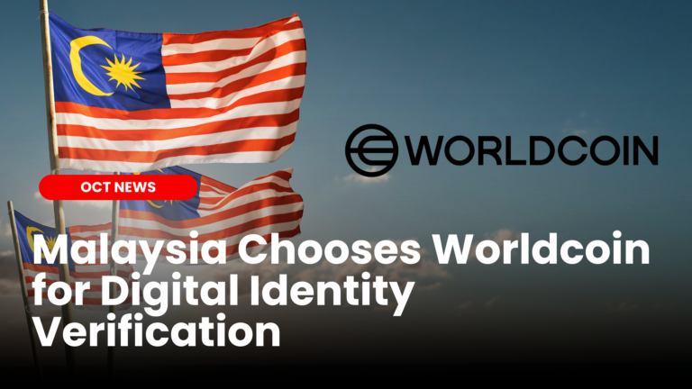 Malaysia Chooses Worldcoin for Digital Identity Verification