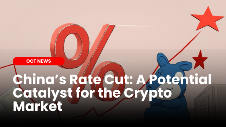 China’s Rate Cut: A Potential Catalyst for the Crypto Market