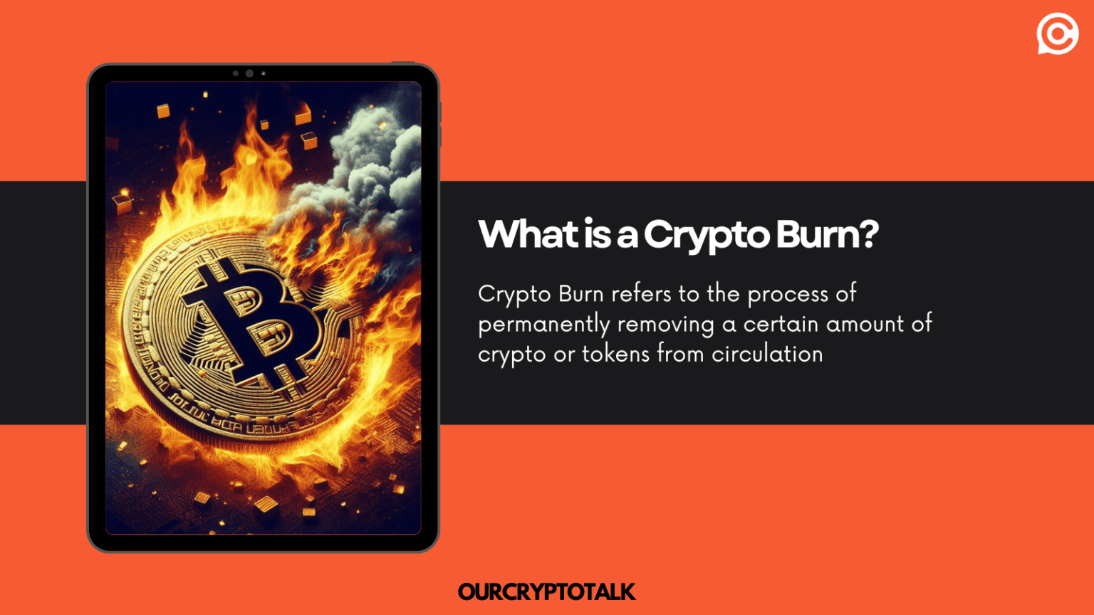 Our Crypto Talk | What is a Crypto Burn?